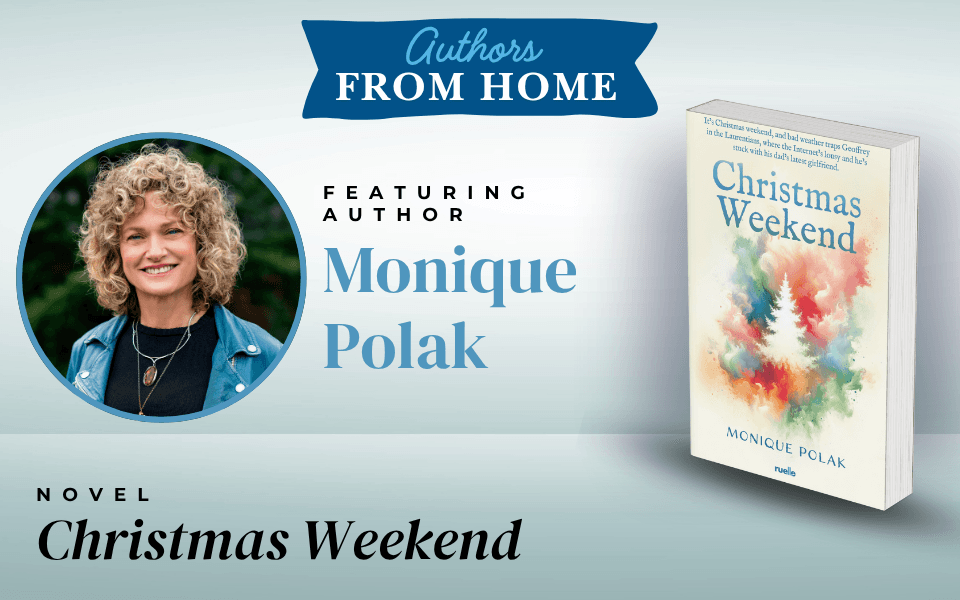 Authors from Home: Christmas Weekend by Monique Polak