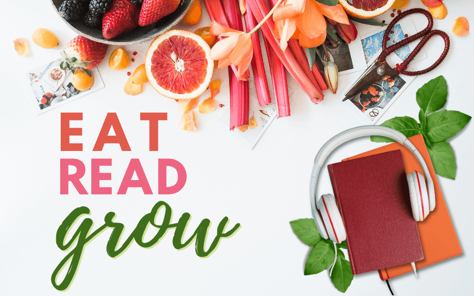 Eat, Read, Grow! Early Learning About Nutrition Through Books